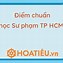 Điểm Chuẩn Đại Học Sư Phạm Kỹ Thuật Tphcm 2020